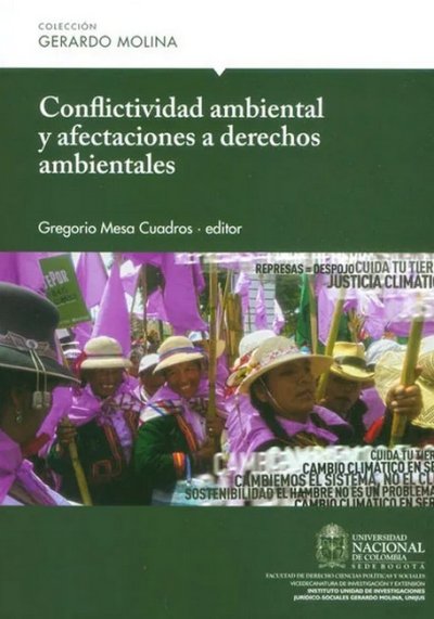 Libro: Conflictividad ambiental y afectaciones a derechos ambientales | Autor: Gregorio Mesa Cuadros | Isbn: 9789587754865