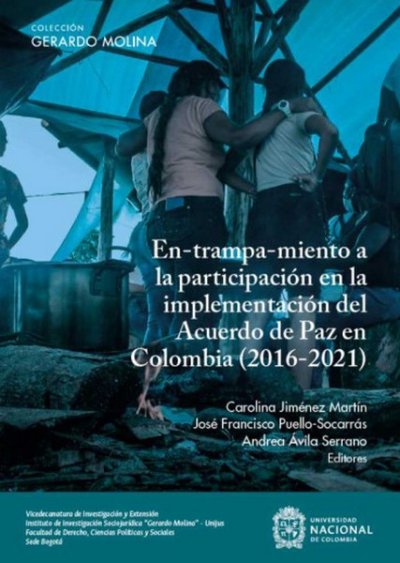 Libro: En-trampa-miento a la participación en la implementación del Acuerdo de Paz en Colombia (2016-2021) | Autor: Autores Varios | Isbn: 9789585054417