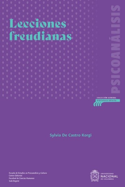 Libro: Lecciones freudianas | Autor: Sylvia de Castro Korgi | Isbn: 9789585055841