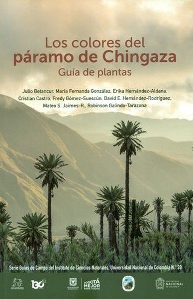 Libro: Los colores del páramo de Chingaza. Guía de plantas | Autor: Autores Varios | Isbn: 9789587835427