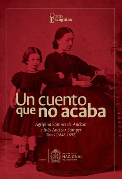 Libro: Un cuento que no acaba | Autor: Carolina Alzate Cadavid | Isbn: 9789585054981