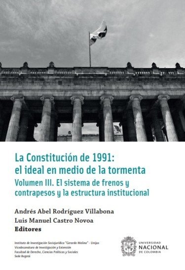 Libro: La Constitución de 1991 : El ideal en medio de la tormenta | Autor: Autores Varios | Isbn: 9789585057531