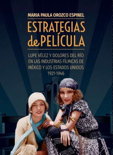 Libro: Estrategias de película | Autor: María Paula Orozco Espinel | Isbn: 9789585057371