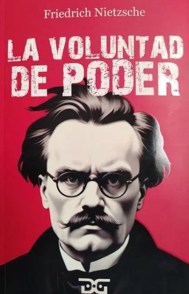 Libro: La voluntad de poder | Autor: Friedrich Nietzsche | Isbn: 9786280145945