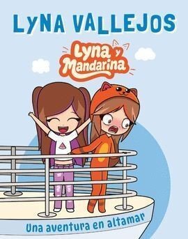 Libro: Lyna y Mandarina | Autor: Lyna Vallejos | Isbn: 9786289661224