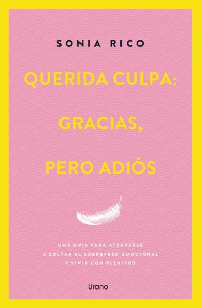 Libro: Querida culpa. Gracias, pero adiós | Autor: Sonia Rico | Isbn: 9788418714863