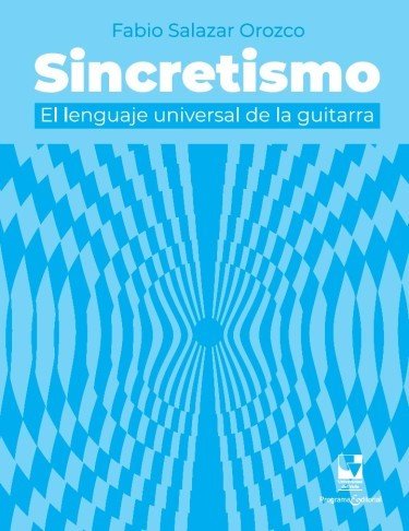  Sincretismo: El lenguaje universal de la guitarra