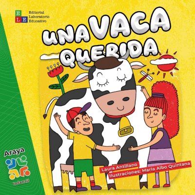 Libro: Una vaca querida | Autor: Laura Antillano | Isbn: 9786287682634