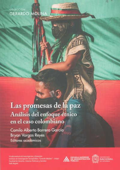 Libro: Las promesas de la paz. Análisis del enfoque étnico en el caso colombiano | Autor: Camilo Alberto Borrero García | Isbn: 9786285030499