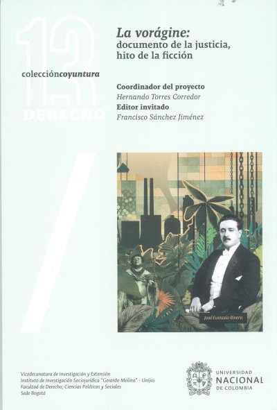 Libro: La Vorágine: documentos de la justicia, hito de la ficción | Autor: Autores Varios | Isbn: 9786285030130
