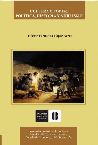  Cultura y poder: política, historia y nihilismo