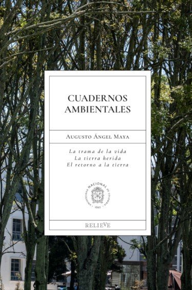  Cuadernos ambientales 1. La trama de la vida, 2. La tierra herida,...