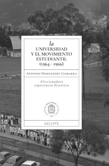  La universidad y el movimiento estudiantil 1964-1966. Aleccionadora...