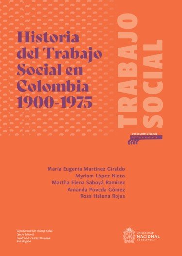  Historia del Trabajo Social en Colombia 1900-1975