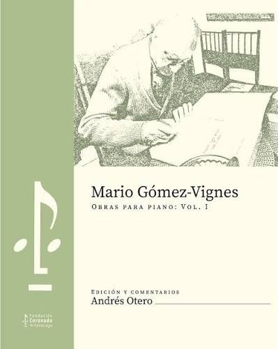  Mario Gómez-virges. Obras para piano Vol. I