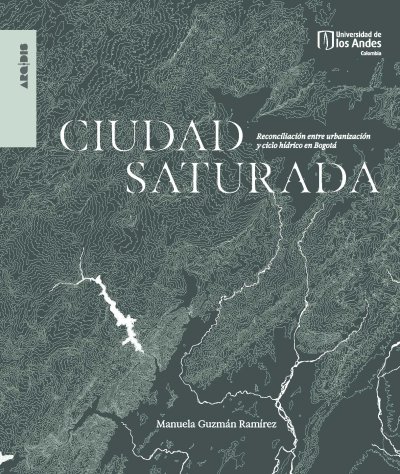  Ciudad saturada. Reconciliación entre urbanización y ciclo...