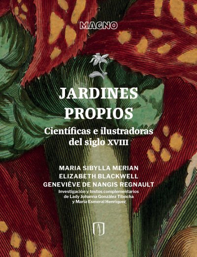 Jardines propios: científicas e ilustradoras del siglo xviii