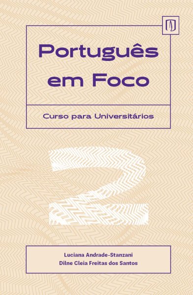  Português em Foco 2. Curso para Universitários