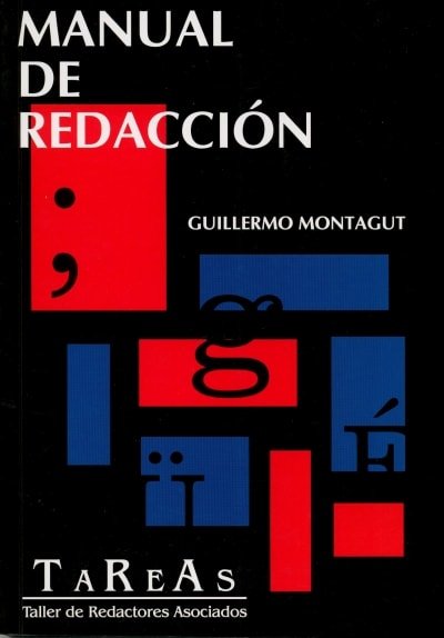 Libro: Manual de redacción - Autor: Guillermo Montagut - Isbn: 9586650332