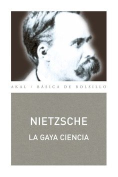 Libro: La gaya ciencia | Autor: Friedrich Nietzsche | Isbn: 9788446017806