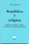 Libro: República y religión | Autor: Diego Botana | Isbn: 9789877064582