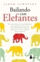 Libro: Bailando con elefantes | Autor: Jarem Sawatsky | Isbn: 9788417399993