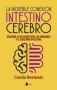 Libro: La increible conexion intestino cerebro: descubre la relacion entre las emociones y el equilibrio intestinal | Autor: Camila Rowlands | Isbn: 9788416579976