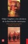 Libro: Felipe Ángeles y los destinos de la revolución mexicana | Autor: Odile Guilpain Peuliard | Isbn: 9786071669117