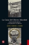Libro: La casa del obrero mundial. Anarcosindicalismo y revolución en México | Autor: Anna Ribera Carbó | Isbn: 9786071681690