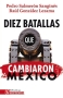 Libro: Diez batallas que cambiaron a México | Autor: Raúl González Lezama | Isbn: 9786071682192