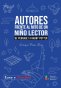 Libro: Autores frente al mito de un niño lector | Autor: Enrique Pérez Díaz | Isbn: 9786287682238