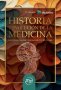 Libro: Historia y evolucion de la medicina | Autor: Autores Varios | Isbn: 9786074489187