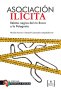 Libro: Asociacion Ilicita | Autor: Nicolas  Ferraro | Isbn: 9789585197862