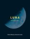 Libro: Luna . Arte, ciencia, cultura | Autor: Alexandra Loske | Isbn: 9788446046981