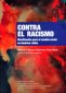 Libro: Contra el racismo. Movilización para el cambio social en América Latina | Autor: Peter Wade | Isbn: 9789587984286