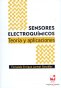 Libro: Sensores electroquímicos. Teoría y aplicaciones | Autor: Fernando Enrique Larmat Gonzalez | Isbn: 9786287566668