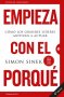Libro: Empieza con el porque | Autor: Simon Sinek | Isbn: 9786289564730
