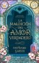 Libro: La maldicion del amor verdadero | Autor: Stephanie Garber | Isbn: 9786289591880