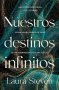 Libro: Nuestros destinos infinitos | Autor: Laura Steven | Isbn: 9788410085466