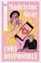 Libro: (no) disponible | Autor: Madeline Gray | Isbn: 9788492919802