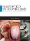 Libro: Diagnóstico en odontología. Una aproximación conceptual | Autor: Arnulfo Arias Rojas | Isbn: 9789585074231