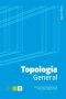Libro: Topología general | Autor: Javier Enrique Camargo García | Isbn: 9786287768208