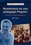 Libro: Nacimiento de una pedagogía popular. Historia de la Escuela Moderna (i) | Autor: Élise Freinet | Isbn: 9786287682733