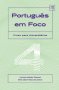 Libro: Português em Foco 4.  Curso para Universitários | Autor: Autores Varios | Isbn: 9786287903449