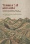 Libro: Ramas del alimento.  Perspectivas y debates sobre los sistemas alimentarios en Colombia | Autor: Felipe Roa-clavijo | Isbn: 9789587989885
