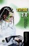 Libro: Tutor 2.0. Aplicación para entornos virtuales de aprendizaje - Autor: Miguel A. Fernández Jiménez - Isbn: 9788497006576